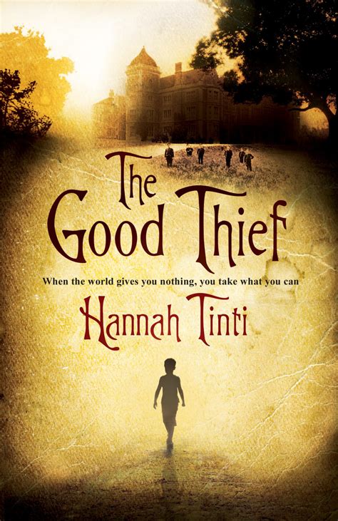 Read The Good Thief By Hannah Tinti