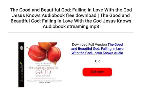 Read The Good And Beautiful God Falling In Love With The God Jesus Knows By James Bryan Smith