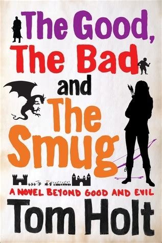 Full Download The Good The Bad And The Smug Youspace 4 By Tom Holt