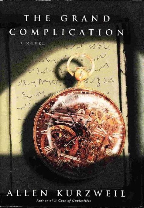 Download The Grand Complication By Allen Kurzweil