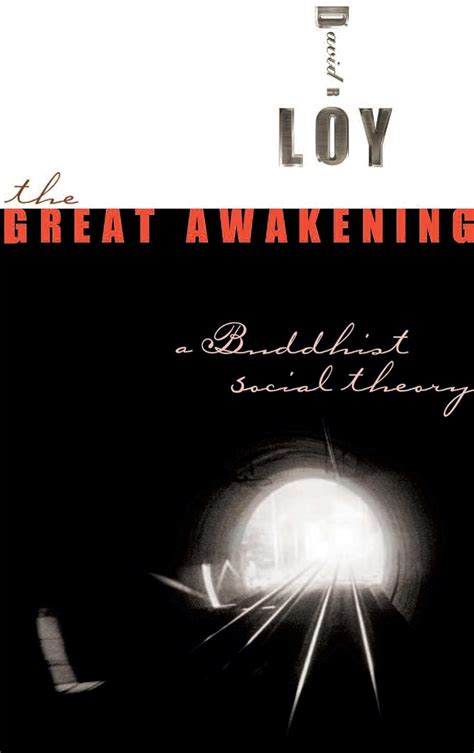 Read The Great Awakening A Buddhist Social Theory By David R Loy