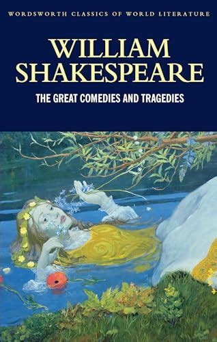 Full Download The Great Comedies And Tragedies By William Shakespeare