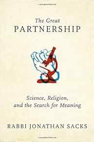 Read Online The Great Partnership Science Religion And The Search For Meaning By Jonathan Sacks
