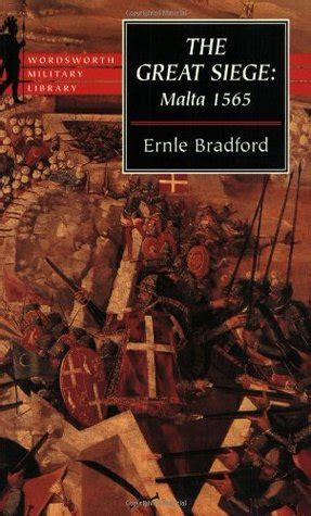 Read Online The Great Siege Malta 1565 By Ernle Bradford