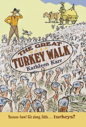 Read Online The Great Turkey Walk By Kathleen Karr
