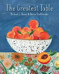 Read Online The Greatest Table By Michael J Rosen
