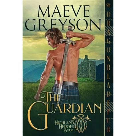 Read The Guardian Highland Heroes 1 By Maeve Greyson