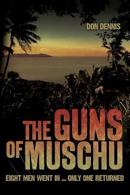 Full Download The Guns Of Muschu By Don   Dennis