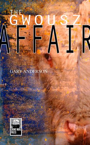 Full Download The Gwousz Affair By Gary    Anderson