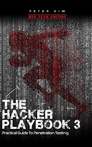Download The Hacker Playbook Practical Guide To Penetration Testing By Peter Kim