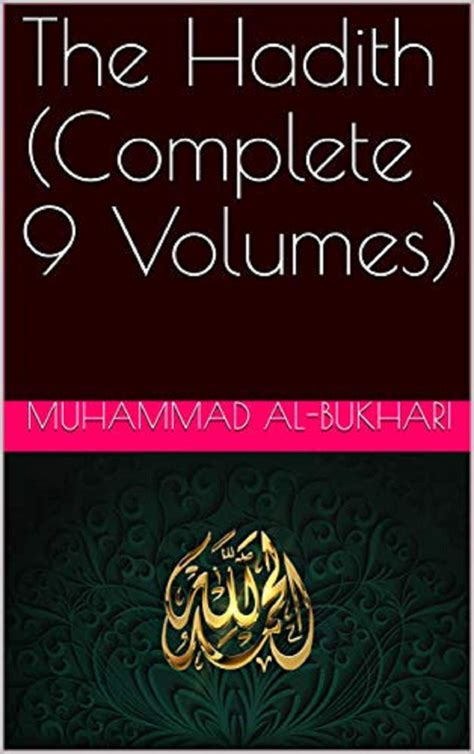 Read The Hadith Complete 9 Volumes By Muhammad Albukhari