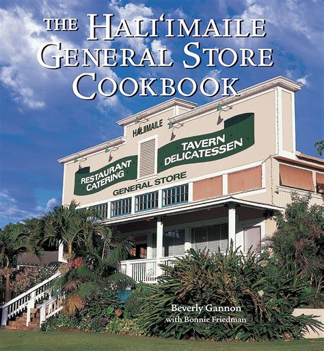 Read The Haliimaile General Store Cookbook Home Cooking From Maui By Beverly Gannon