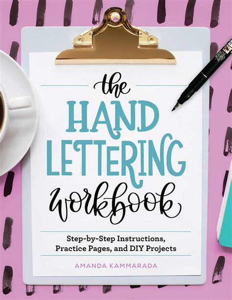 Download The Hand Lettering Workbook Stepbystep Instructions Practice Pages And Diy Projects By Amanda Kammarada