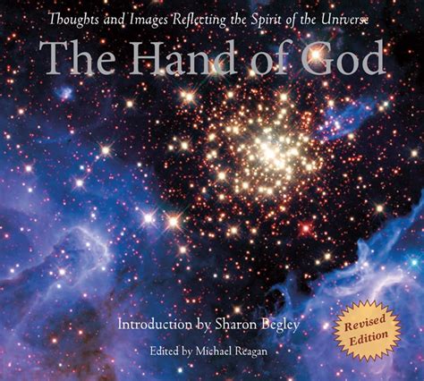 Full Download The Hand Of God Thoughts And Images Reflecting The Spirit Of The Universe By Michael Reagan