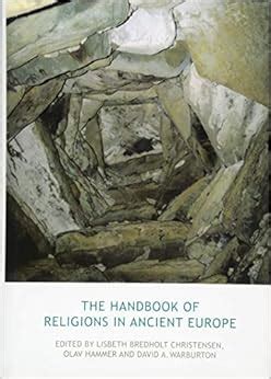 Download The Handbook Of Religions In Ancient Europe European History Of Religions By Lisbeth Bredholt Christensen