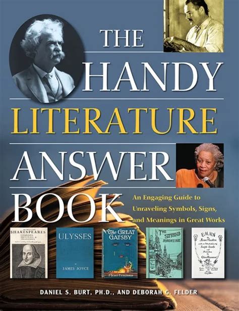 Full Download The Handy Literature Answer Book An Engaging Guide To Unraveling Symbols Signs And Meanings In Great Works The Handy Answer Book Series By Daniel S Burt