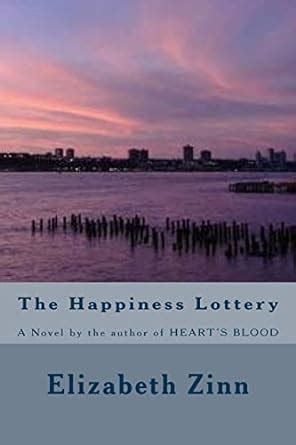 Read The Happiness Lottery By Elizabeth Zinn