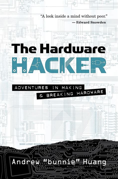 Read The Hardware Hacker Adventures In Making And Breaking Hardware By Andrew Huang