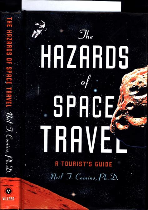 Full Download The Hazards Of Space Travel A Tourists Guide By Neil F Comins