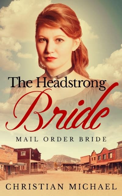 Read The Headstrong Bride By Christian Michael