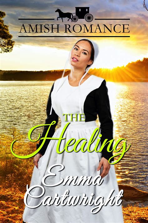 Full Download The Healing Amish Romance By Emma Cartwright