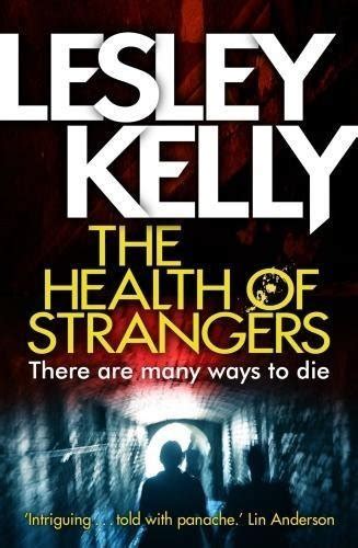 Read The Health Of Strangers Health Of Strangers 1 By Lesley  Kelly