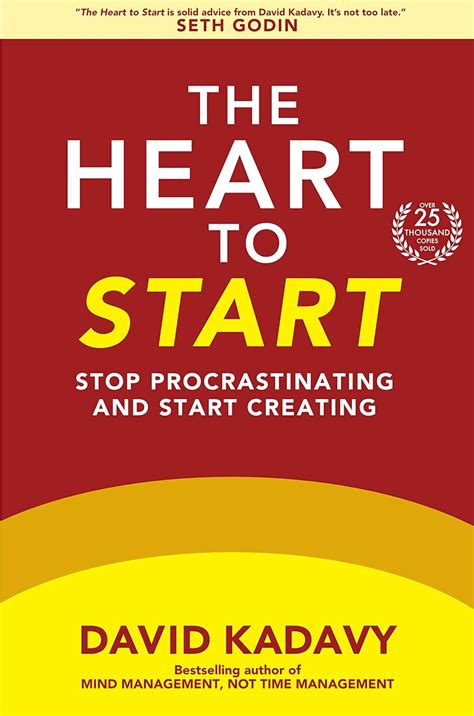 Full Download The Heart To Start Stop Procrastinating  Start Creating By David Kadavy