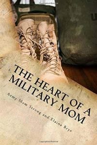 Read Online The Heart Of A Military Mom By Army Mom Strong