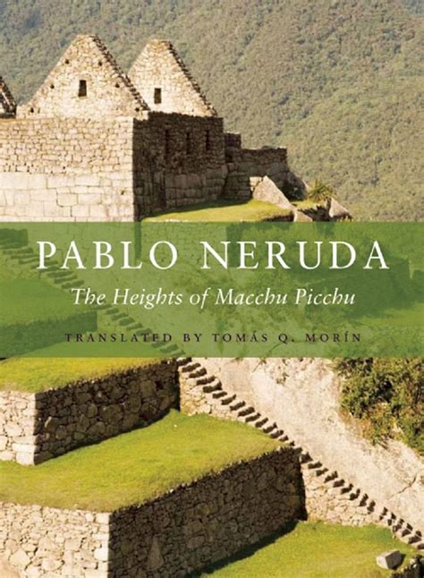 Full Download The Heights Of Macchu Picchu By Pablo Neruda
