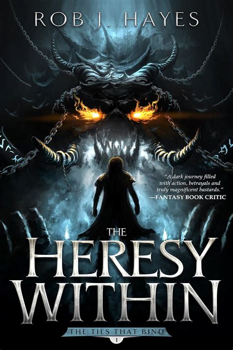 Read The Heresy Within The Ties That Bind 1 By Rob J Hayes