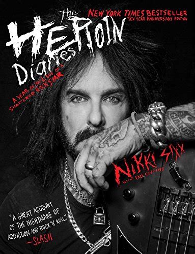 Read The Heroin Diaries A Year In The Life Of A Shattered Rock Star By Nikki Sixx