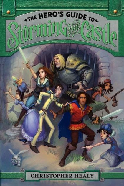 Full Download The Heros Guide To Storming The Castle The League Of Princes 2 By Christopher Healy