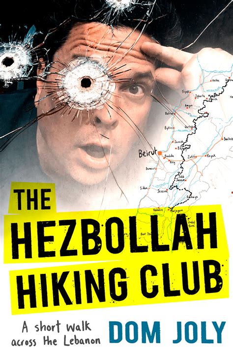 Read The Hezbollah Hiking Club A Short Walk Across The Lebanon By Dom Joly