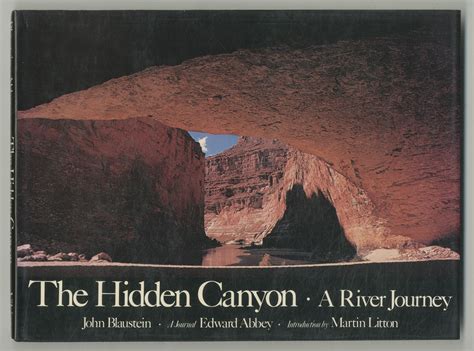 Read The Hidden Canyon A River Journey By John Blaustein