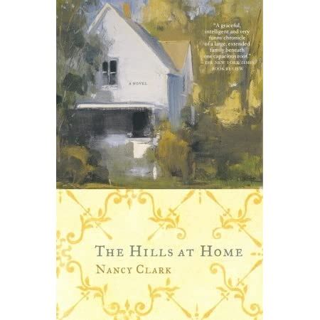 Read Online The Hills At Home A Novel By Nancy Clark