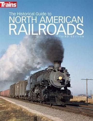 Full Download The Historical Guide To North American Railroads By Jeff Wilson