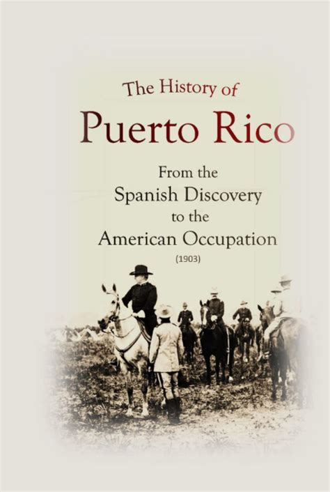 Read The History Of Puerto Rico From The Spanish Discovery To The American Occupation By Ra Van Middeldyk