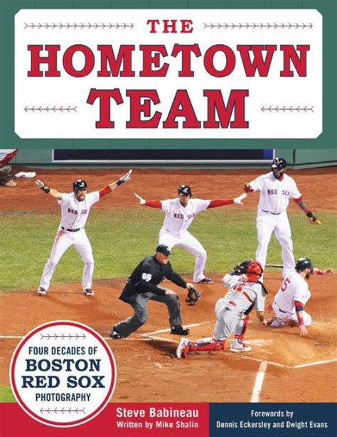 Read Online The Hometown Team Four Decades Of Boston Red Sox Photography By Mike Shalin