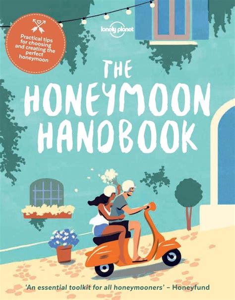 Read Online The Honeymoon Handbook Lonely Planet By Lonely Planet