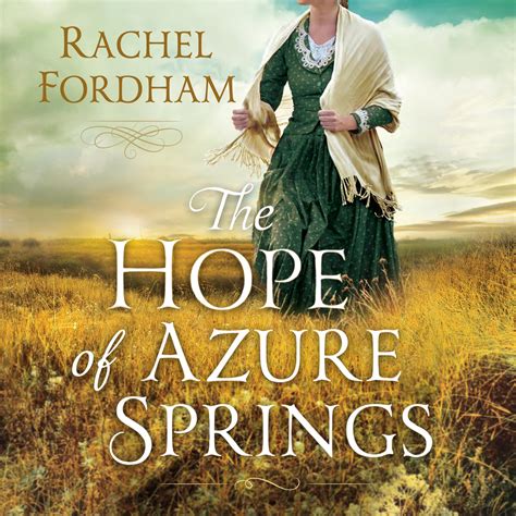 Read Online The Hope Of Azure Springs By Rachel Fordham