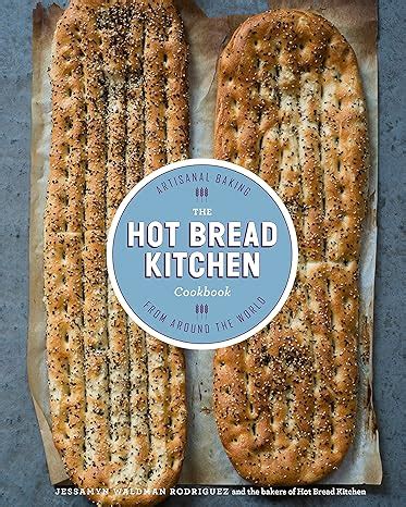 Full Download The Hot Bread Kitchen Cookbook Artisanal Baking From Around The World By Jessamyn Waldman Rodriguez