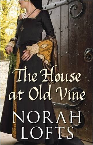 Read The House At Old Vine House 2 By Norah Lofts