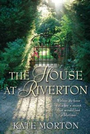 Read The House At Riverton By Kate Morton