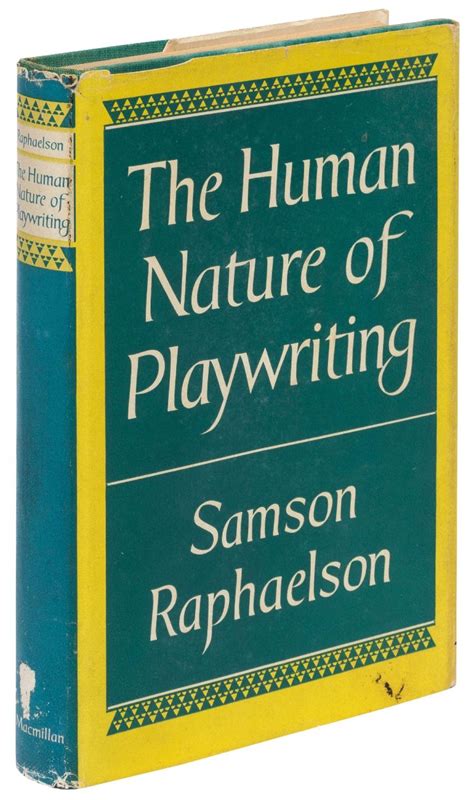 Read The Human Nature Of Playwriting By Samson Raphaelson