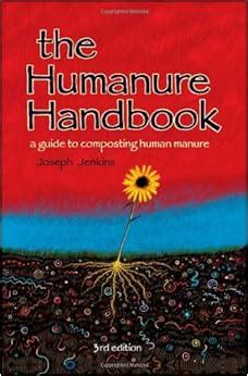 Download The Humanure Handbook A Guide To Composting Human Manure By Joseph C Jenkins