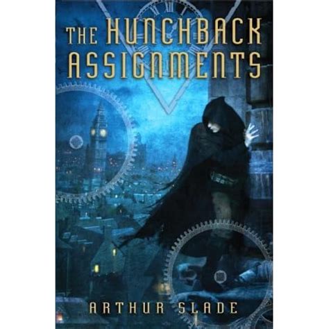 Read Online The Hunchback Assignments The Hunchback Assignments 1 By Arthur Slade