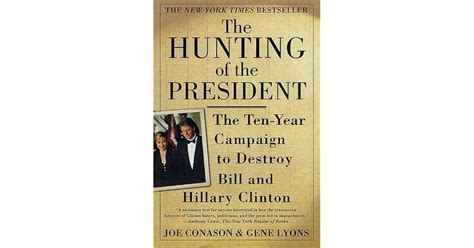 Full Download The Hunting Of The President The Tenyear Campaign To Destroy Bill And Hillary Clinton By Joe Conason