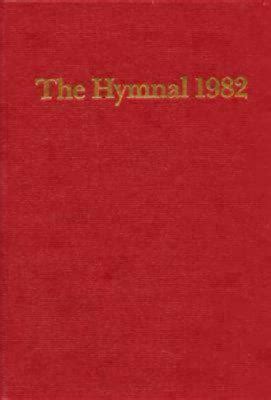 Read The Hymnal 1982 According To The Use Of The Episcopal Church By Church Publishing