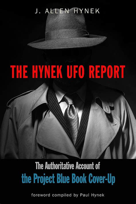 Read The Hynek Ufo Report The Authoritative Account Of The Project Blue Book Coverup By J Allen Hynek