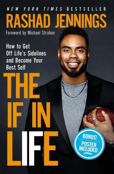 Read Online The If In Life How To Get Off Lifes Sidelines And Become Your Best Self By Rashad Jennings
